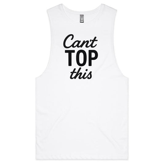 Can't Top This - Black - Tank Top Tee