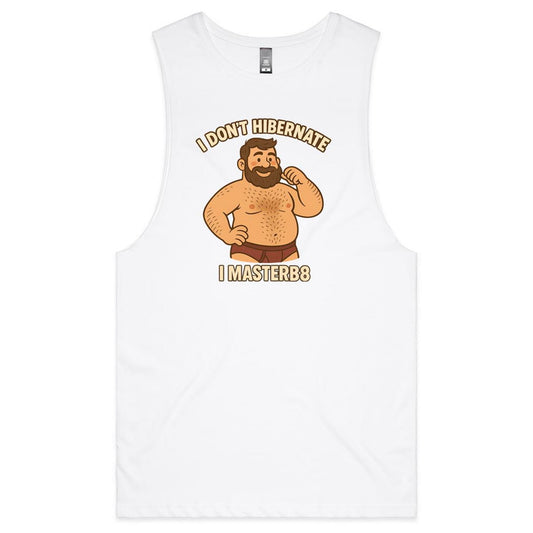I Don't Hibernate - Tank Top Tee