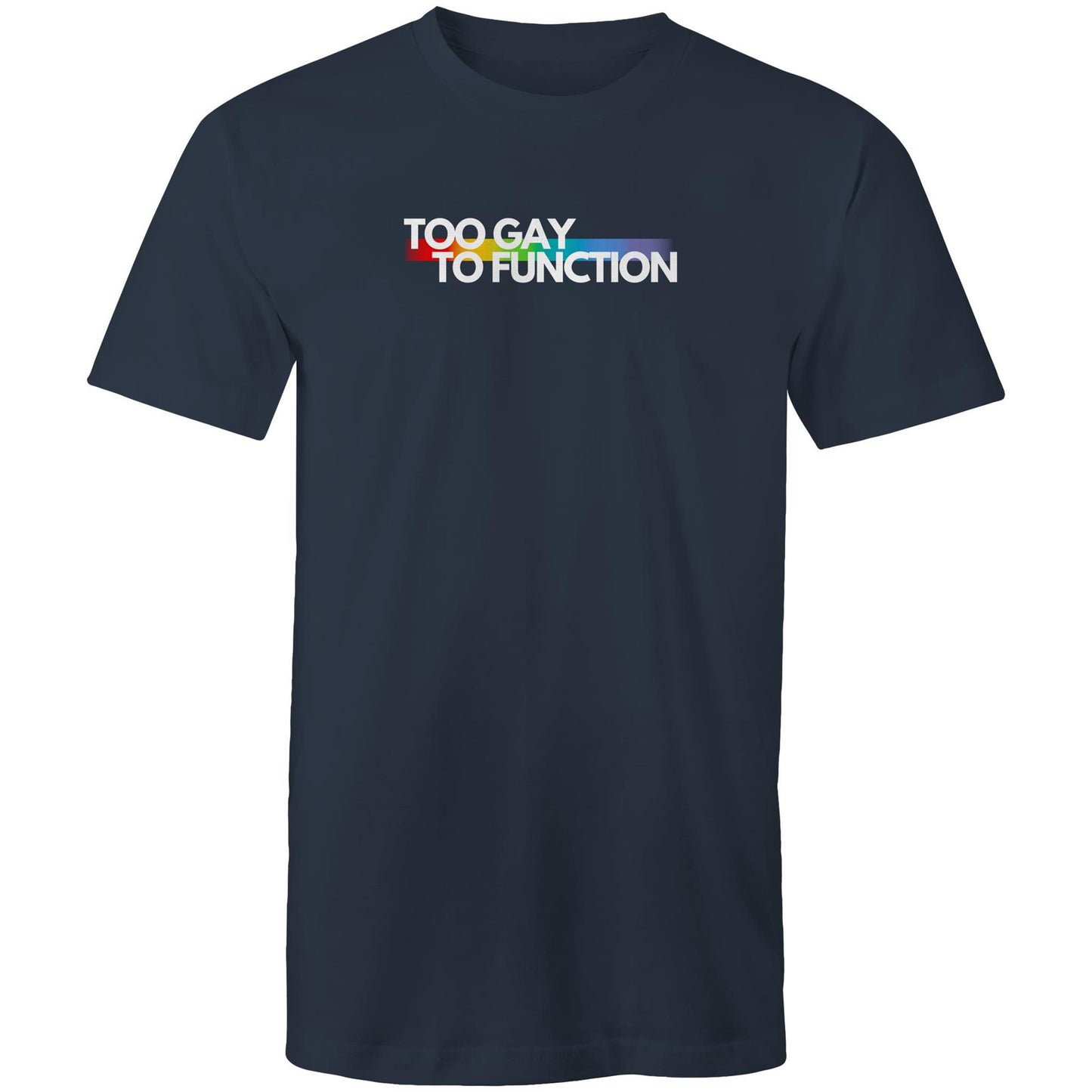 Too Gay To Function - White