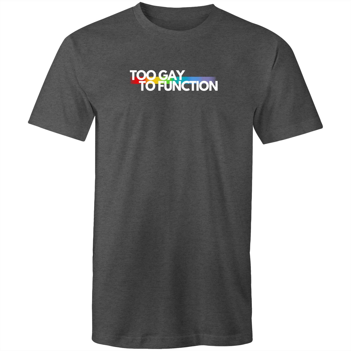 Too Gay To Function - White