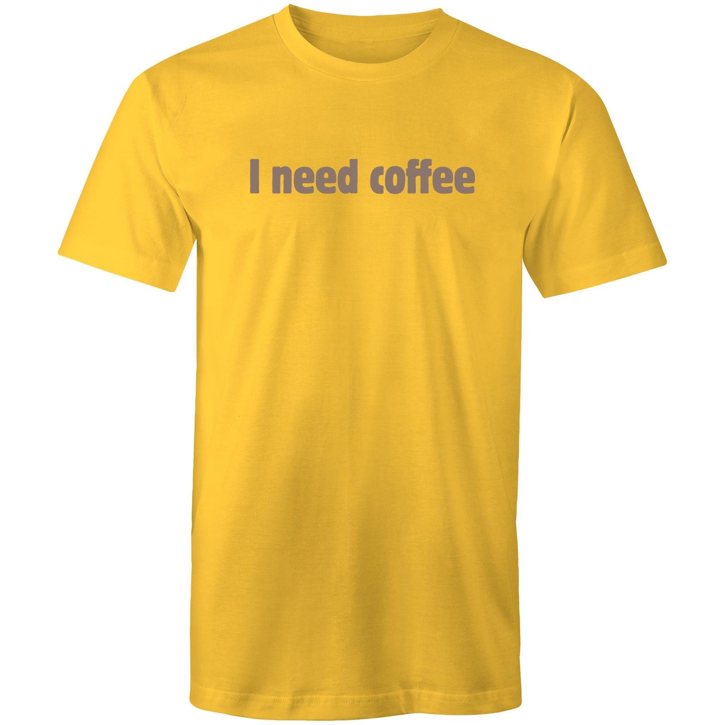 I Need Coffee - Brown
