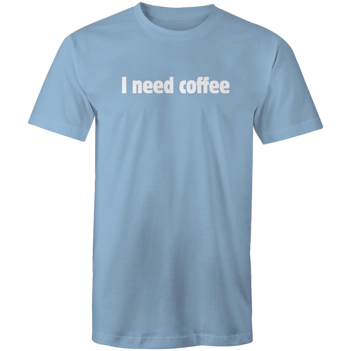 I Need Coffee - White