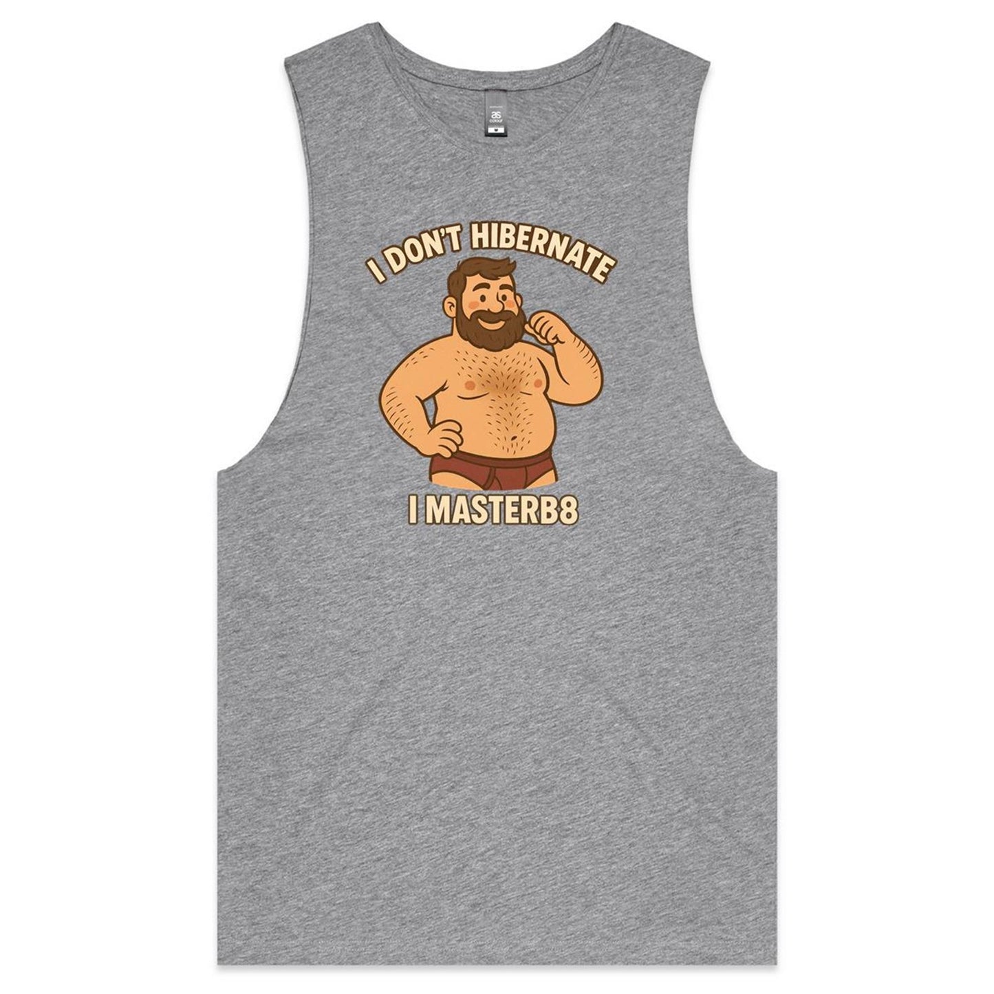 I Don't Hibernate - Tank Top Tee