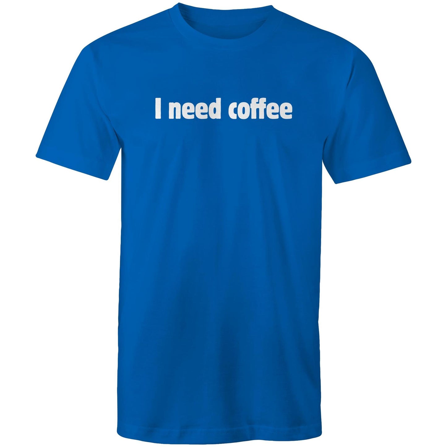 I Need Coffee - White