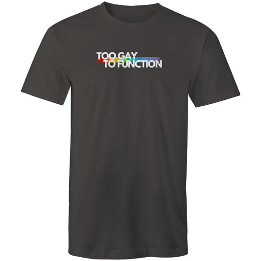 Too Gay To Function - White